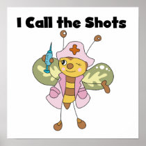 I Call the Shots Nurse T-shirts and Gifts