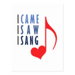 I Came I Saw I Sang Post Card