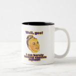 I can barely contain myself! coffee mugs