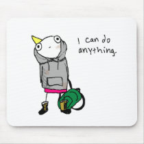 I can do anything. mousepads