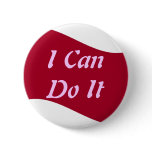 I Can Do It Button