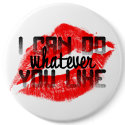 I CAN DO WHATEVER YOU LIKE button