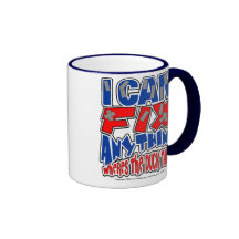 I Can Fix ANYTHING MIG! Coffee Mug