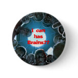 I Can Has Brains? button