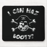 I Can Haz Booty? mousepads