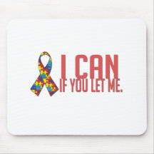 I Can if You Let Me Mouse Pads