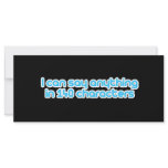 I can say anything in 140 characters rack cards