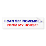I can see November from my house! bumper stickers