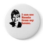 I can see Russia from my house buttons