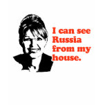 I can see Russia from my house t-shirts
