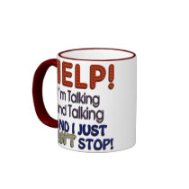 I Can’t Stop Talking Mug