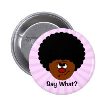I can't have heard you right; please repeat that. button