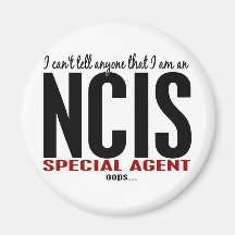 I Cant Tell Anyone NCIS Agent Magnet