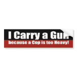 I Carry a gun Bumper Stickers