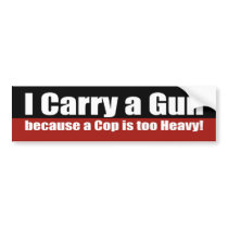I Carry a gun Bumper Stickers
