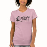 i climb like a grrl t-shirts