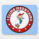 I Climb Mountains Mousepad