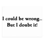 I could be wrong... But I doubt it! Post Card
