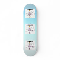 I Dance Ballerina T shirts and Gifts Skate Board