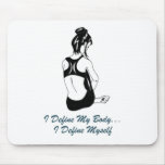 I Define Myself Mouse Pad