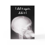 I did it Again, Didn't I? I'm So Sorry cards