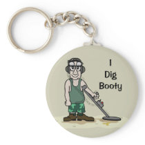 I Dig Booty Metel Detecting Guy Keychain