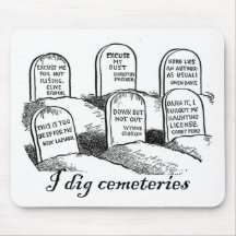 I Dig Cemeteries Mouse Pads