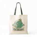 I Dig Dinosaurs for Dinosaur Hunters of all Ages bags