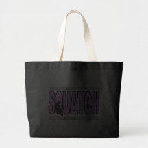 I do Believe There's a SQUATCH - Pink Lady Version Tote Bags