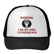 I Do My Own Experiments Hat