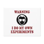 I Do My Own Experiments Postcard