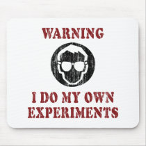 I Do My Own Experiments Retro Grunge Mouse Pads