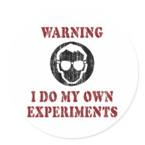 I Do My Own Experiments Retro Grunge Round Sticker