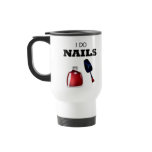 I Do Nails(Nail Technician) mugs