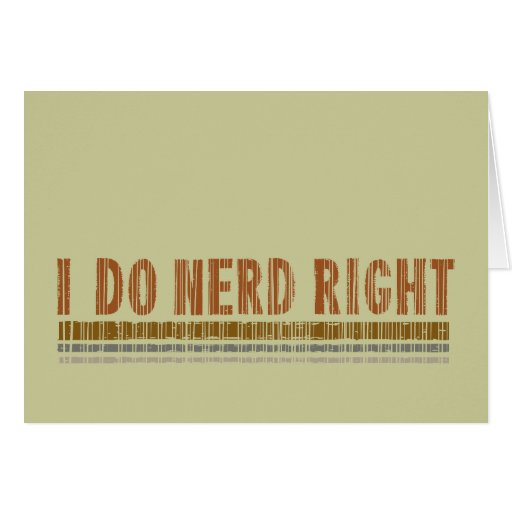 I Do Nerd Right Cards