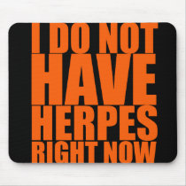 I Do Not Have Herpes Right Now