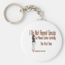 I Do Not Repeat Gossip - Listen Carefully Key Chain