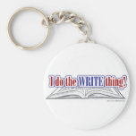 I do the WRITE thing! Key Chain