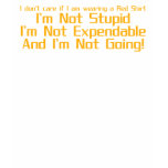 I don’t care if I am wearing a Red Shirt