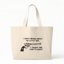 I Don’t Worry About My Daughter Canvas Bags