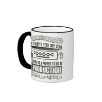 I don't always test my code coffee mug