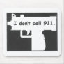 I don't call 911