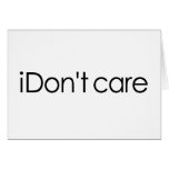 I Don'T Care cards
