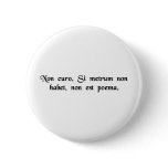 I don't care. If it doesn't rhyme, it's not a poem buttons