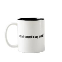 I don't consent to any search coffee mug