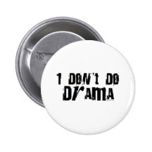 I don't do drama pin