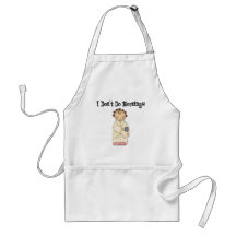 I Don't Do Mornings Apron