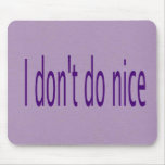 I don't do nice mouse mats
