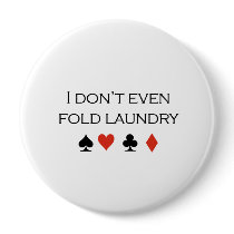 I dont even fold laundry T-shirt