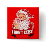 I Don't Exist, Santa Claus Pin